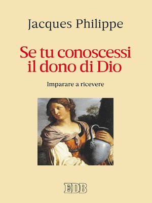 cover image of Se tu conoscessi il dono di Dio